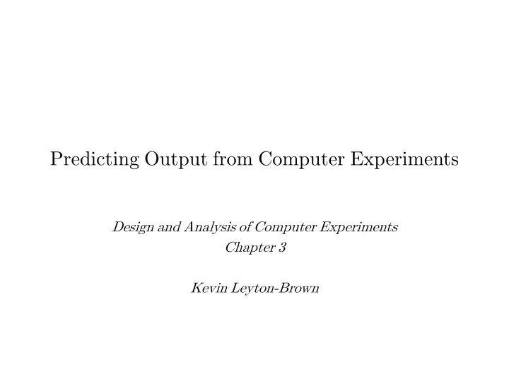 predicting output from computer experiments
