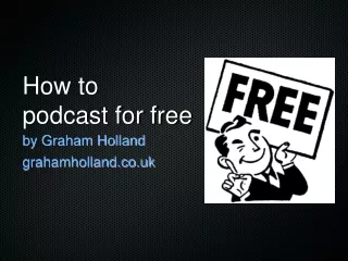 How to  podcast for free
