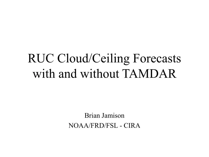 ruc cloud ceiling forecasts with and without tamdar