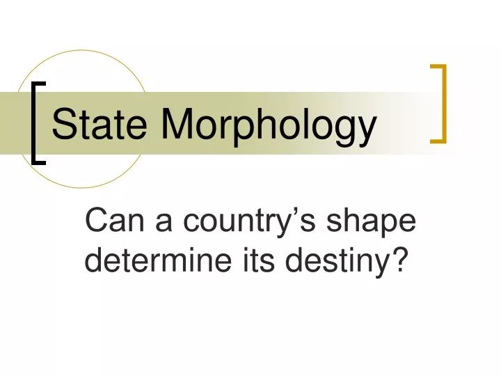 state morphology