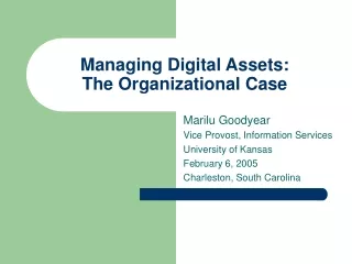 Managing Digital Assets: The Organizational Case