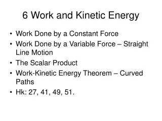 6 Work and Kinetic Energy