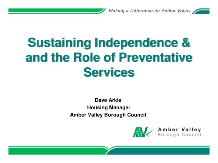 sustaining independence and the role of preventative services