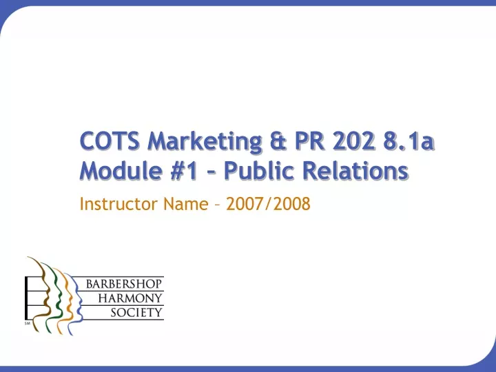 cots marketing pr 202 8 1a module 1 public relations