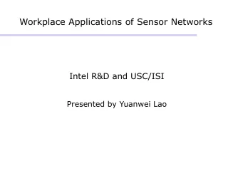 Workplace Applications of Sensor Networks