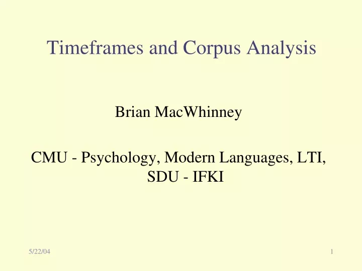 timeframes and corpus analysis
