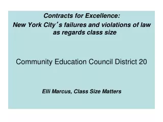 Contracts for Excellence:  New York City ’ s failures and violations of law as regards class size