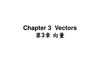 Chapter  3  Vectors ? 3 ? ??