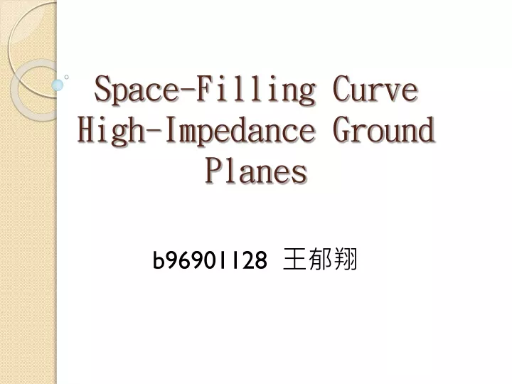 space filling curve high impedance ground planes