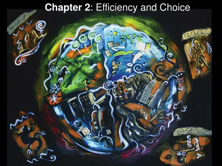 chapter 2 efficiency and choice