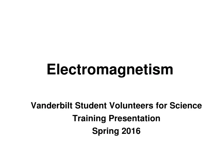 vanderbilt student volunteers for science training presentation spring 2016