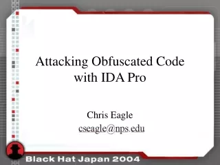 Attacking Obfuscated Code with IDA Pro