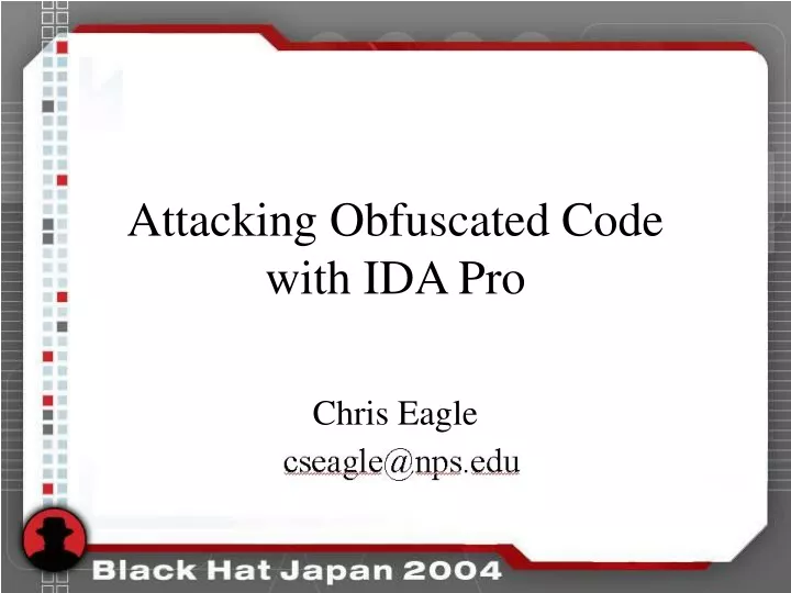attacking obfuscated code with ida pro