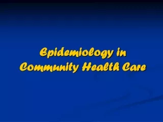 Epidemiology in Community Health Care