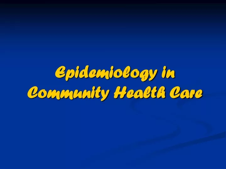 epidemiology in community health care