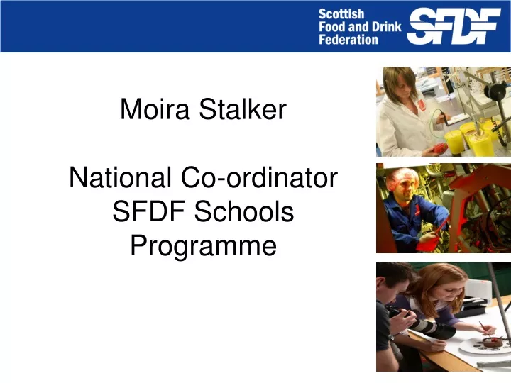 moira stalker national co ordinator sfdf schools programme