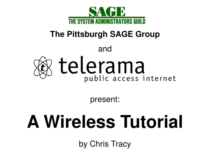 present a wireless tutorial by chris tracy
