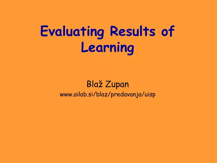 evaluating results of learning