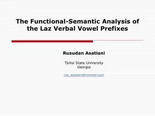 The  Functional-Semantic Analysis of the Laz Verbal Vowel Prefixes