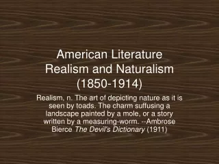 American Literature Realism and Naturalism  (1850-1914)