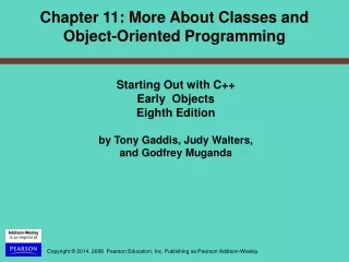 Starting Out with C++  Early  Objects  Eighth Edition