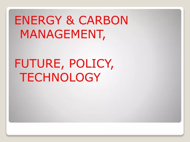energy carbon management future policy technology
