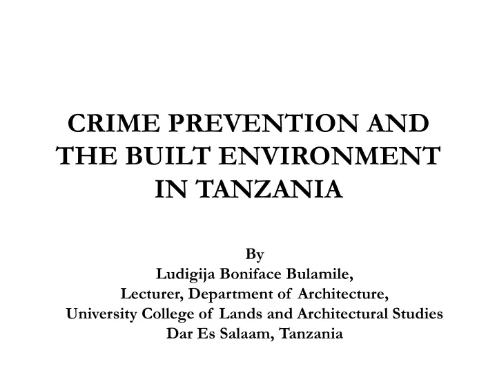 crime prevention and the built environment in tanzania