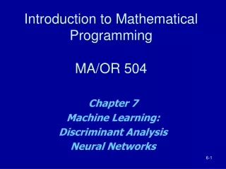 Introduction to Mathematical Programming MA/OR 504