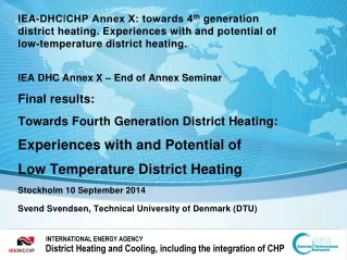 IEA DHC Annex X – End of Annex Seminar  Final results: