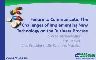 Failure to Communicate: The Challenges of Implementing New Technology on the Business Process