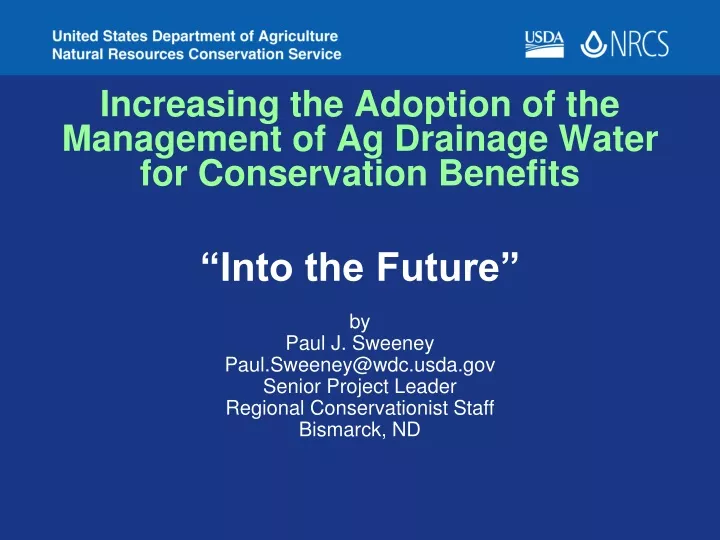 increasing the adoption of the management of ag drainage water for conservation benefits