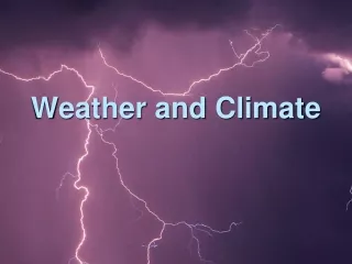 Weather and Climate