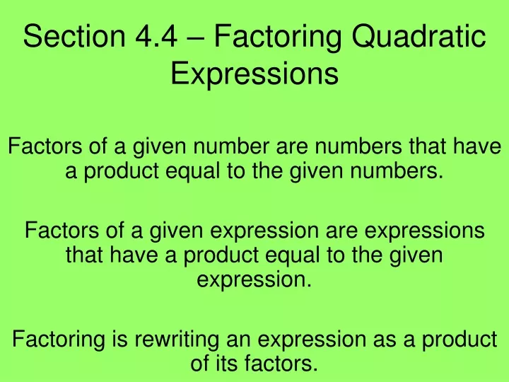 section 4 4 factoring quadratic expressions