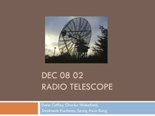DEC 08 02 RADIO TELESCOPE