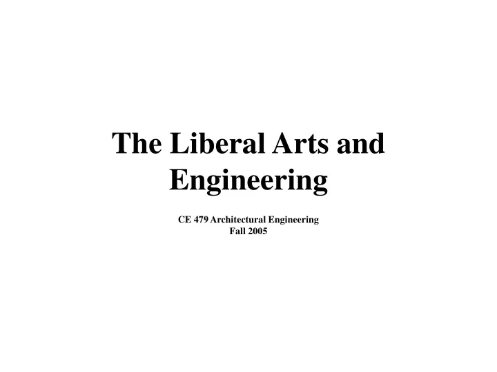 the liberal arts and engineering