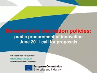 Demand-side innovation policies: public procurement of innovation June 2011 call for proposals
