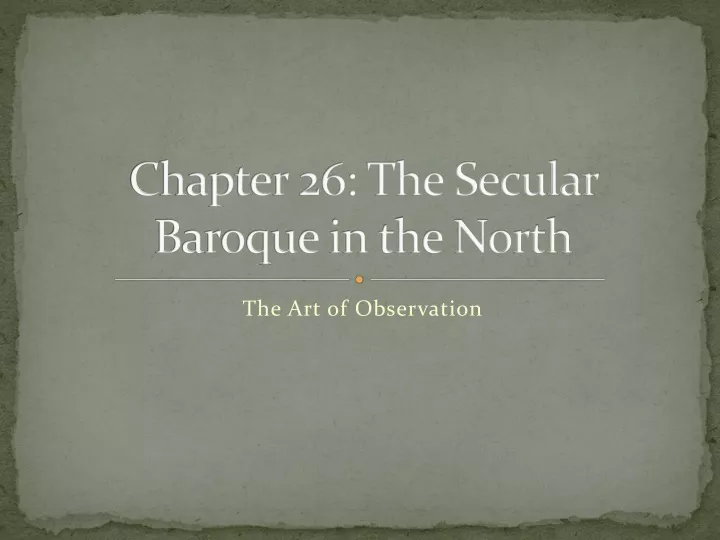 chapter 26 the secular baroque in the north