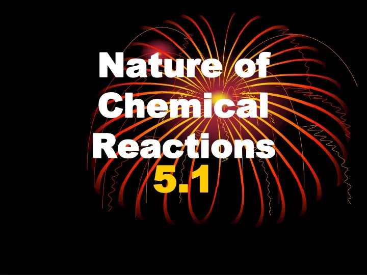 nature of chemical reactions