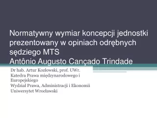 Normatywny wymiar koncepcji jednostki prezentowany w opiniach odrębnych sędziego MTS