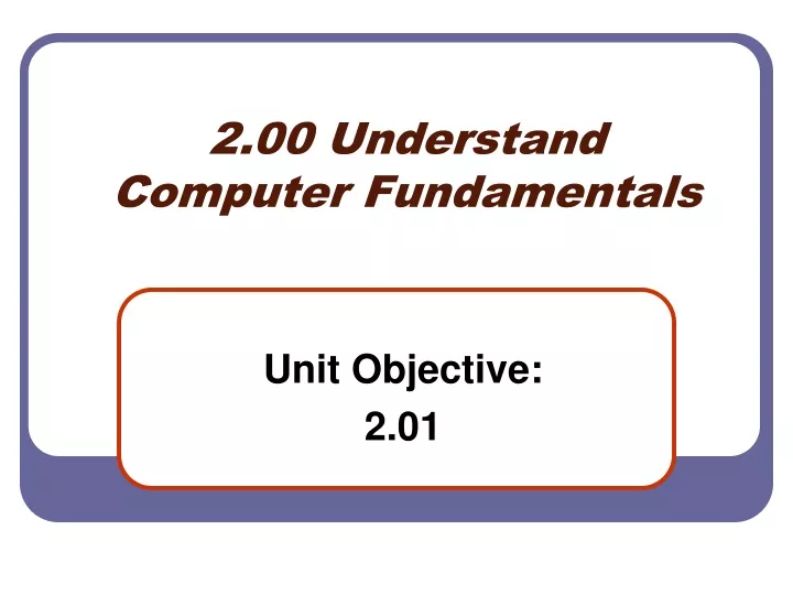 2 00 understand computer fundamentals
