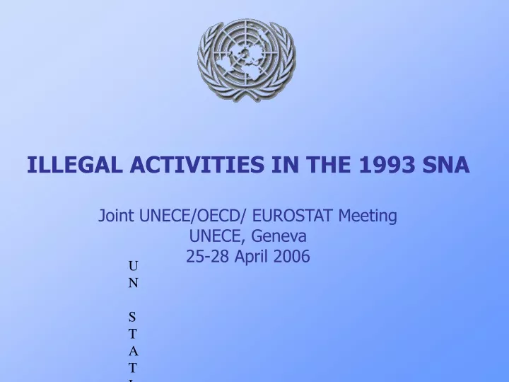 illegal activities in the 1993 sna joint unece oecd eurostat meeting unece geneva 25 28 april 2006