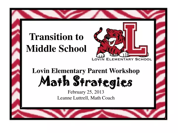 lovin elementary parent workshop math strategies february 25 2013 leanne luttrell math coach