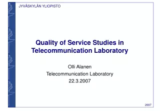 Quality of Service Studies in Telecommunication Laboratory