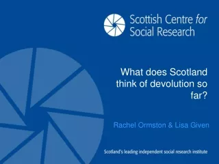 What does Scotland think of devolution so far?