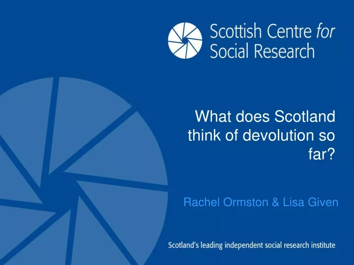 what does scotland think of devolution so far