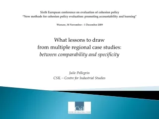 What lessons to draw  from multiple regional case studies:  between comparability and specificity