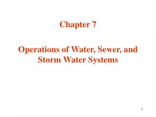 Chapter 7 Operations of Water, Sewer, and Storm Water Systems