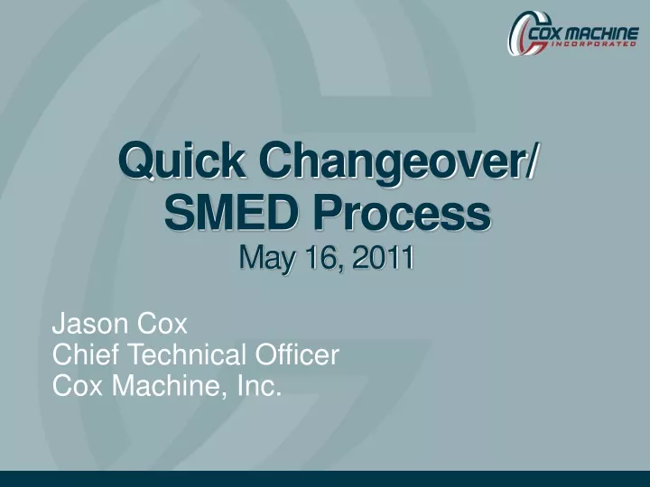 quick changeover smed process may 16 2011