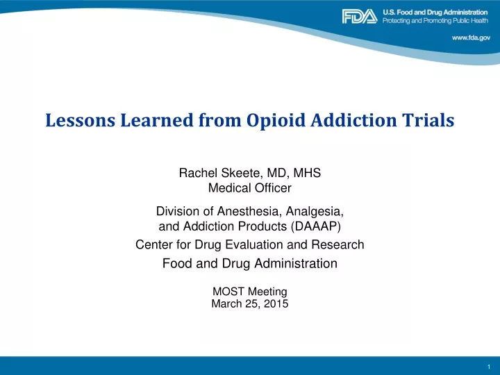 lessons learned from opioid addiction trials