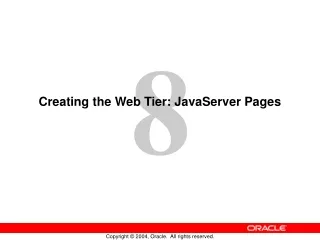 Creating the Web Tier: JavaServer Pages